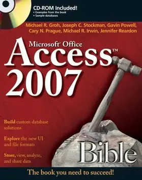 Groh / Prague / Irwin | Access 2007 Bible | Buch | 978-0-470-04673-9 | sack.de