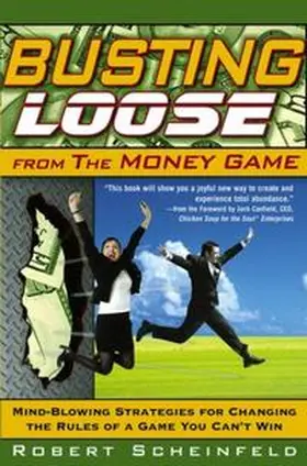Scheinfeld |  Busting Loose from the Money Game | Buch |  Sack Fachmedien