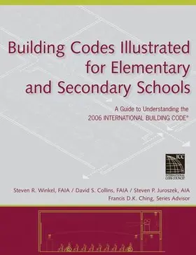 Winkel / Collins / Juroszek |  Building Codes Illustrated for Elementary and Secondary Schools | Buch |  Sack Fachmedien