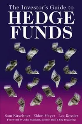 Kirschner / Mayer / Kessler |  The Investor's Guide to Hedge Funds | eBook | Sack Fachmedien