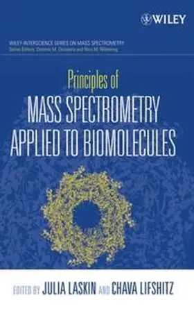 Lifshitz / Laskin |  Principles of Mass Spectrometry Applied to Biomolecules | eBook | Sack Fachmedien