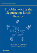 Gerardi / Tyson / Munro |  Troubleshooting the Sequencing Batch | Buch |  Sack Fachmedien