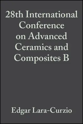 Lara-Curzio / Readey | 28th International Conference on Advanced Ceramics and Composites B, Volume 25, Issue 4 | Buch | 978-0-470-05152-8 | sack.de