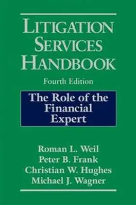 Weil / Frank / Hughes |  Litigation Services Handbook | eBook | Sack Fachmedien