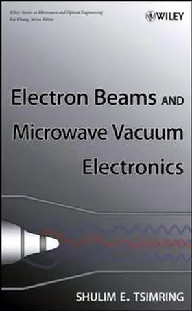 Tsimring |  Electron Beams and Microwave Vacuum Electronics | eBook | Sack Fachmedien