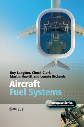 Langton / Clark / Hewitt | Aircraft Fuel Systems | Buch | 978-0-470-05708-7 | sack.de