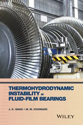 Wang / Khonsari |  Thermohydrodynamic Instability in Fluid-Film Bearings | Buch |  Sack Fachmedien