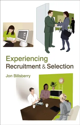 Billsberry |  Experiencing Recruitment and Selection | Buch |  Sack Fachmedien