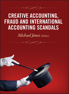 Jones |  Creative Accounting, Fraud and International Accounting Scandals | Buch |  Sack Fachmedien
