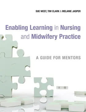 West / Clark / Jasper |  Enabling Learning in Nursing | Buch |  Sack Fachmedien