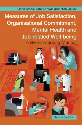 Stride / Wall / Catley |  Measures of Job Satisfaction, Organisational Commitment, Mental Health and Job-Related Well-Being | Buch |  Sack Fachmedien