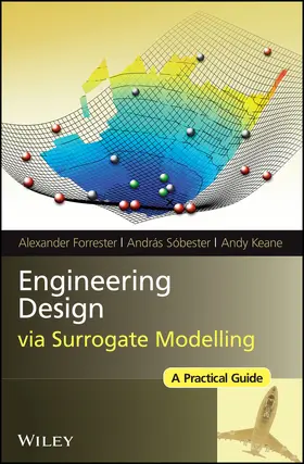 Forrester / Sóbester / Sobester |  Engineering Design Via Surrogate Modelling | Buch |  Sack Fachmedien