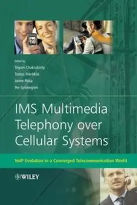 Chakraborty / Peisa / Frankkila |  IMS Multimedia Telephony over Cellular Systems | eBook | Sack Fachmedien