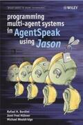 Bordini / Hübner / Wooldridge |  Programming Multi-Agent Systems in AgentSpeak using Jason | eBook | Sack Fachmedien
