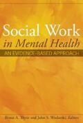 Thyer / Wodarski |  Social Work in Mental Health | eBook | Sack Fachmedien