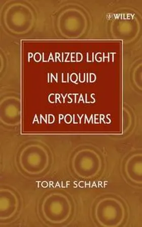 Scharf |  Polarized Light in Liquid Crystals and Polymers | eBook | Sack Fachmedien
