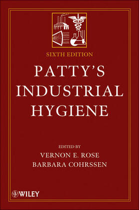 Rose / Cohrssen |  Patty&#8242;s Industrial Hygiene | Buch |  Sack Fachmedien