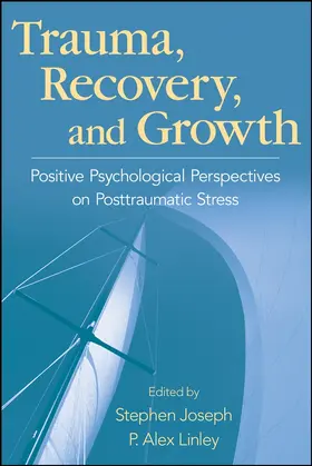 Joseph / Linley | Trauma, Recovery, and Growth | Buch | 978-0-470-07502-9 | www.sack.de