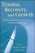 Joseph / Linley |  Trauma, Recovery, and Growth | Buch |  Sack Fachmedien
