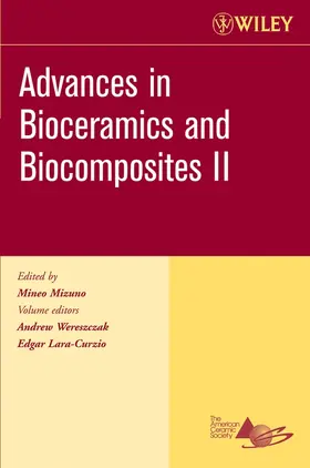 Mizuno | Advances in Bioceramics and Biocomposites II, Volume 27, Issue 6 | Buch | 978-0-470-08056-6 | sack.de