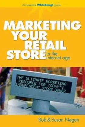 Negen |  Marketing Your Retail Store in the Internet Age | eBook | Sack Fachmedien