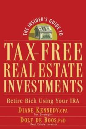 Kennedy / de Roos | The Insider's Guide to Tax-Free Real Estate Investments | E-Book | sack.de