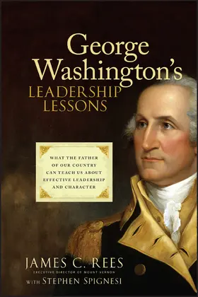 Rees / Spignesi |  George Washington's Leadership Lessons | Buch |  Sack Fachmedien
