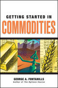 Fontanills |  Getting Started in Commodities | Buch |  Sack Fachmedien