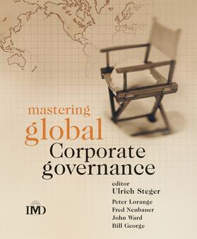 Steger / Lorange / Neubauer | Mastering Global Corporate Governance | Buch | 978-0-470-09041-1 | sack.de