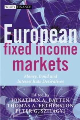 Batten / Fetherston / Szilagyi |  European Fixed Income Markets | eBook | Sack Fachmedien