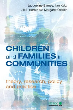 Barnes / Katz / Korbin | Children and Families in Communities | Buch | 978-0-470-09357-3 | www.sack.de