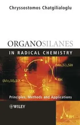 Chatgilialoglu | Organosilanes in Radical Chemistry | E-Book | www.sack.de