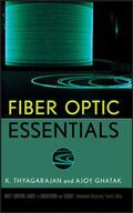 Thyagarajan / Ghatak |  Fiber Optic Essentials | Buch |  Sack Fachmedien