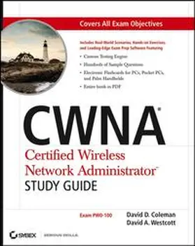Coleman / Westcott |  CWNA Certified Wireless Network Administrator Study Guide | eBook | Sack Fachmedien