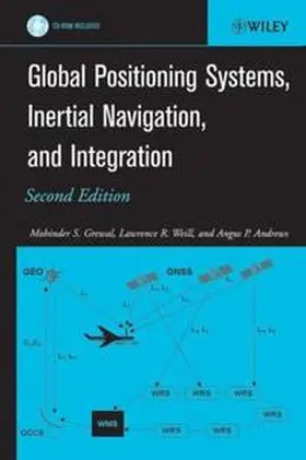 Grewal / Weill / Andrews |  Global Positioning Systems, Inertial Navigation, and Integration | eBook | Sack Fachmedien