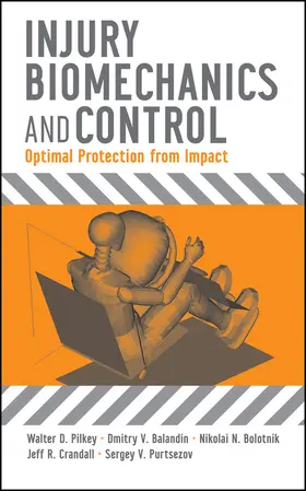 Pilkey / Balandin / Bolotnik |  Injury Biomechanics and Control | Buch |  Sack Fachmedien