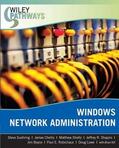 Suehring / Chellis / Sheltz |  Wiley Pathways Windows Network Administration | Buch |  Sack Fachmedien