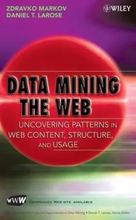 Markov / Larose |  Data Mining the Web | eBook | Sack Fachmedien