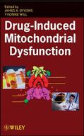 Dykens / Will |  Drug-Induced Mitochondrial Dysfunction | Buch |  Sack Fachmedien