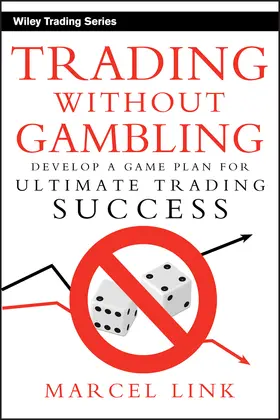 Link | Trading Without Gambling | Buch | 978-0-470-11874-0 | www.sack.de