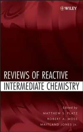 Platz / Moss / Jones |  Reviews of Reactive Intermediate Chemistry | eBook | Sack Fachmedien