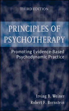 Weiner / Bornstein | Principles of Psychotherapy | Buch | 978-0-470-12465-9 | www.sack.de
