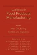 Hui / Chandan / Clark |  Handbook of Food Products Manufacturing, Volume 2 | Buch |  Sack Fachmedien