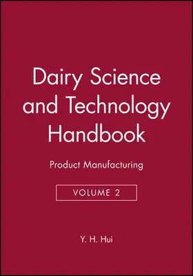 Hui |  Dairy Science and Technology Handbook, Volume 2 | Buch |  Sack Fachmedien