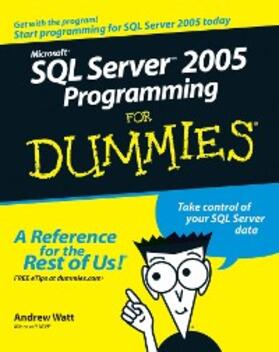 Watt | Microsoft SQL Server 2005 Programming For Dummies | E-Book | sack.de