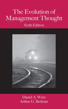 Wren / Bedeian |  The Evolution of Management Thought | Buch |  Sack Fachmedien