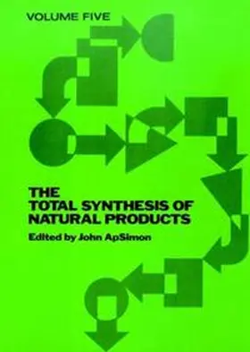 ApSimon |  The Total Synthesis of Natural Products, Volume 5 | eBook | Sack Fachmedien