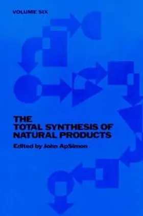 ApSimon |  The Total Synthesis of Natural Products, Volume 6 | eBook | Sack Fachmedien