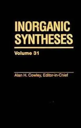 Cowley |  Inorganic Syntheses, Volume 31 | eBook | Sack Fachmedien