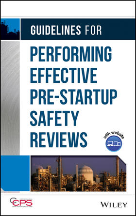 Guidelines for Performing Effective Pre-Startup Safety Reviews | Buch | 978-0-470-13403-0 | sack.de